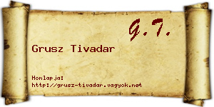 Grusz Tivadar névjegykártya